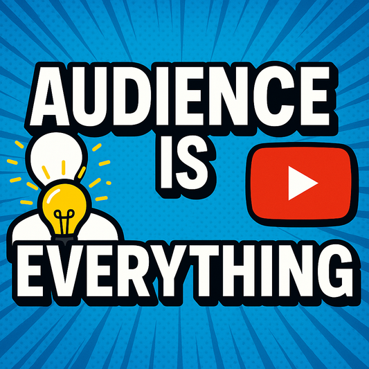 Audience is Everything
